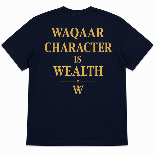 Waqaar Character Is Wealth